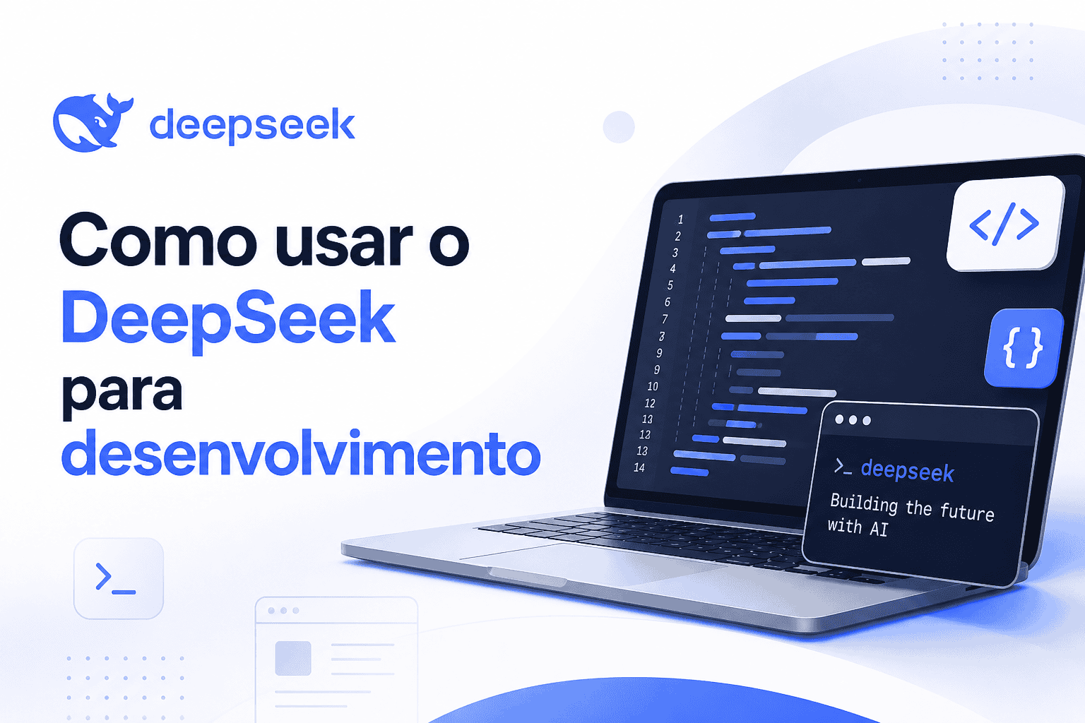 Como usar o DeepSeek para desenvolvimento